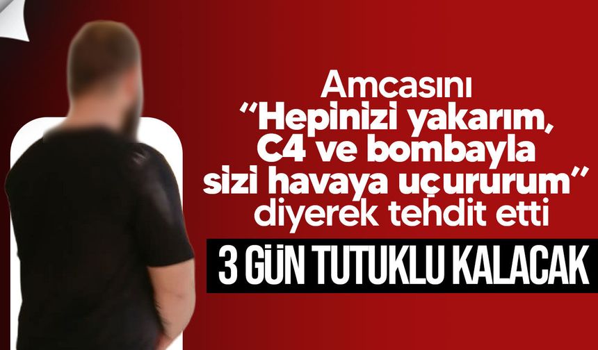 Amcasına tehdit mesajları yağdırdı: 3 gün tutuklu kalacak