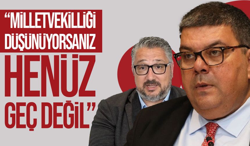 Berova’dan Şenkul’a yanıt: “Milletvekilliği düşünüyorsanız henüz geç değil”