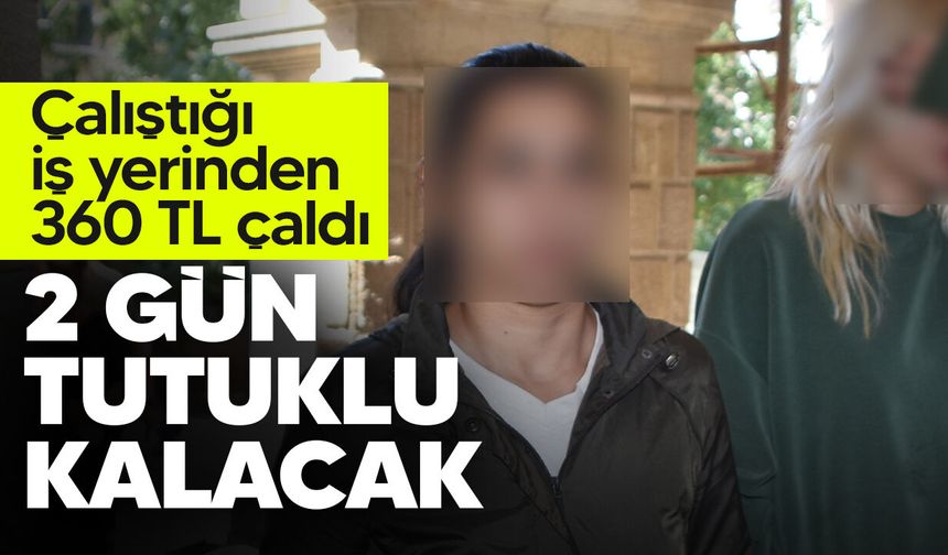 Çalıştığı iş yerinden para çalan zanlı mahkemeye çıkarıldı!