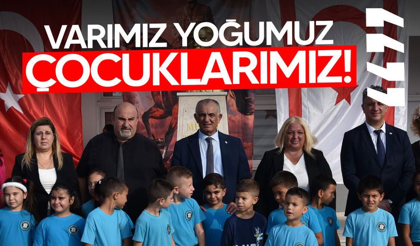 Çavuşoğlu, “Varımız, yoğumuz, tüm enerjimiz çocuklarımız"