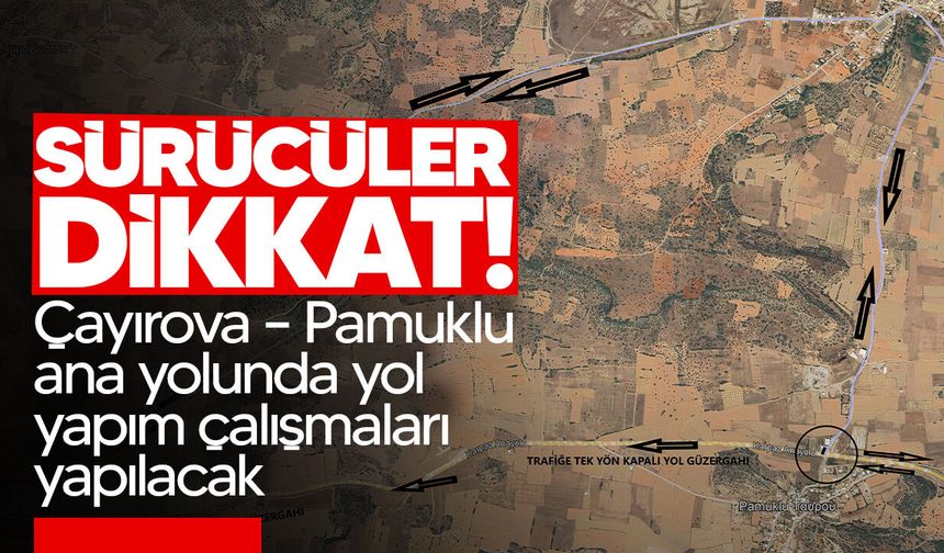 Çayırova – Pamuklu ana yolunda yol yapım çalışmaları yapılacak
