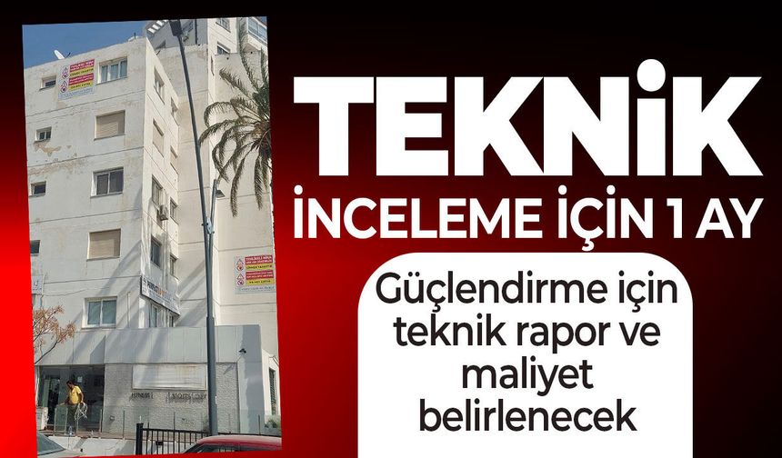 Deniz Yıldızı Apartmanları’nda teknik inceleme bir ay içinde tamamlanacak