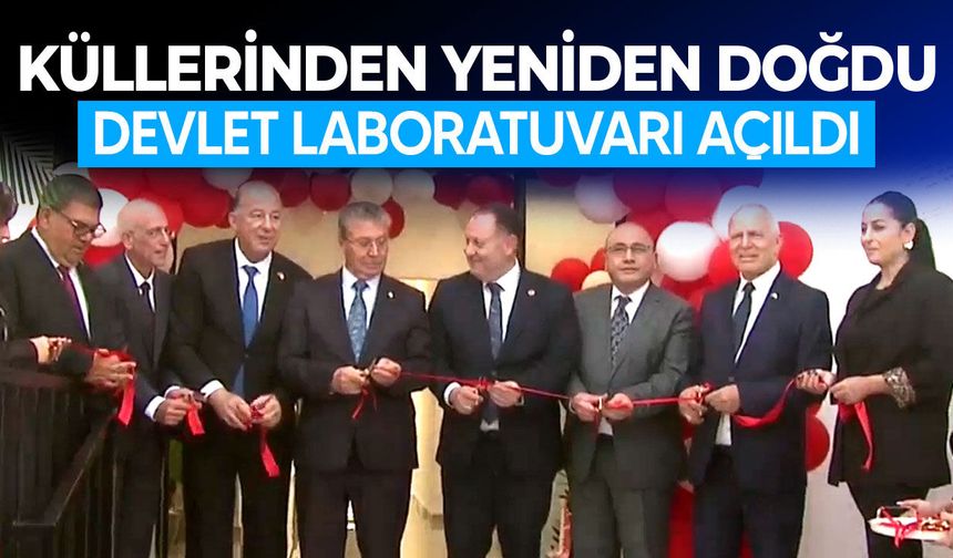 Devlet Laboratuvarı açıldı: 186 milyon TL'lik yatırım