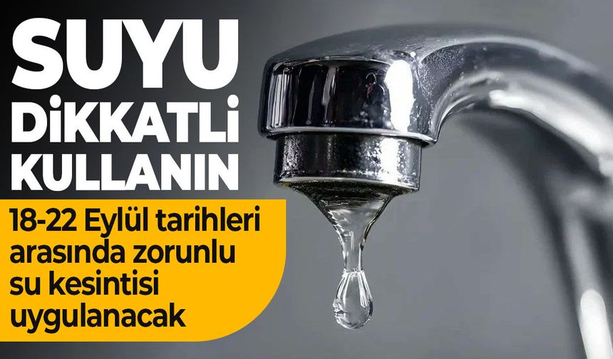 Dikmen bölgesinde 5 günlük zorunlu su kesintisi