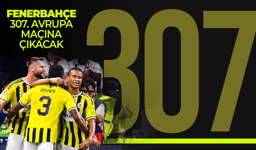 Fenerbahçe Roma karşısında: Avrupa’da 307. maçına çıkıyor