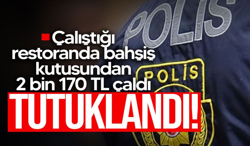 Girne’de restoranda bahşiş kutusundan hırsızlık: 1 tutuklu