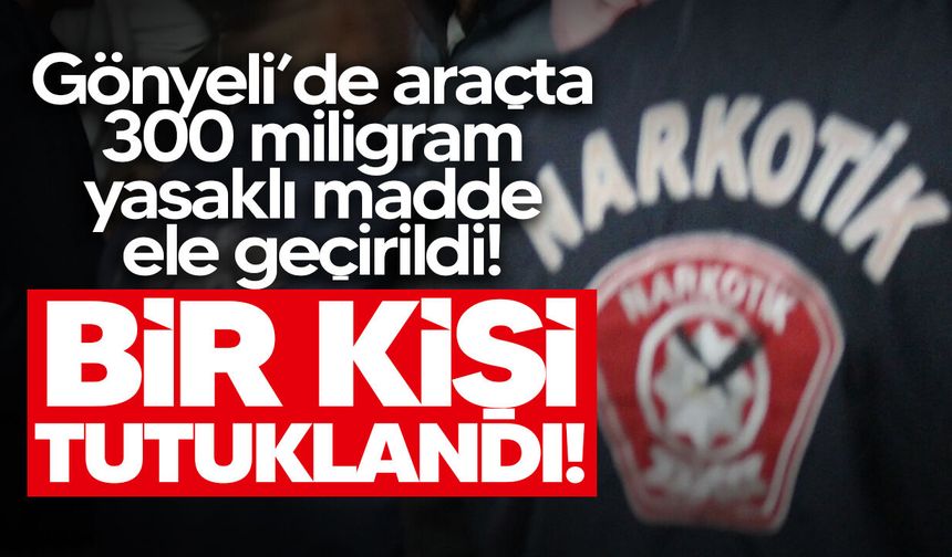 Gönyeli’de araçta uyuşturucu emareleri bulundu: 1 tutuklu
