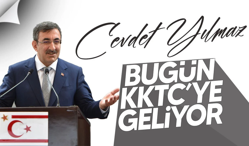 Cevdet Yılmaz bugün KKTC’ye geliyor: Gemi faciası için taziye ziyaretinde bulunacak