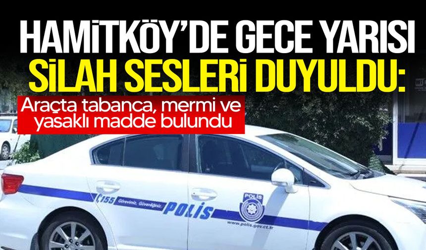 Hamitköy’de silah sesleri sonrası operasyon: 1 kişi tutuklandı
