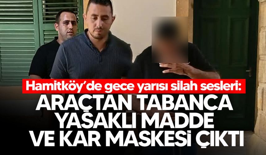 Hamitköy’de silah ve yasaklı madde soruşturması: E.D.’ye 3 gün tutukluluk