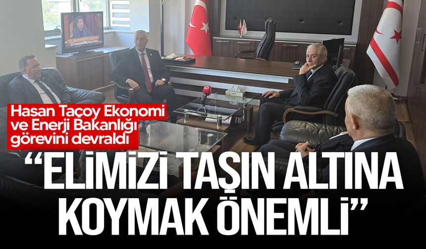 Hasan Taçoy Ekonomi ve Enerji Bakanlığı görevini devraldı