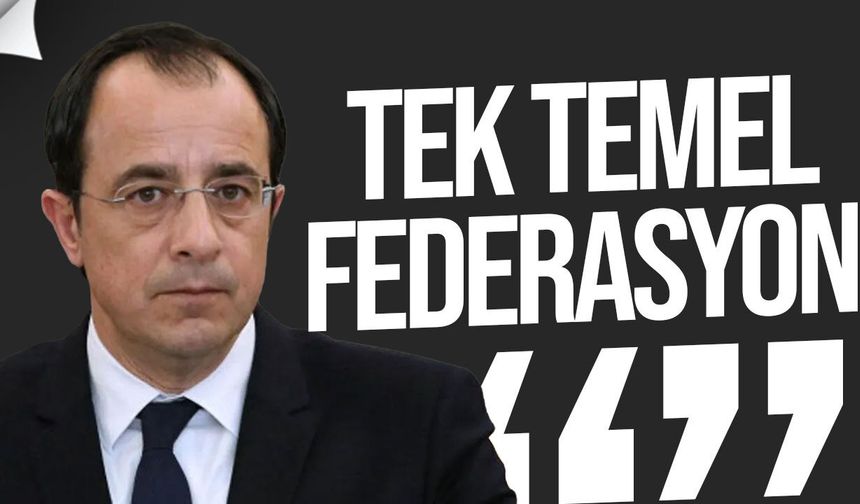Hristodulidis: Federasyon tek temel olmaya devam ediyor