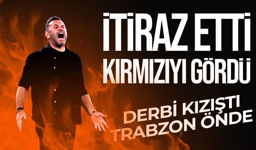 Okan Buruk, Trabzonspor maçında kırmızı kart gördü