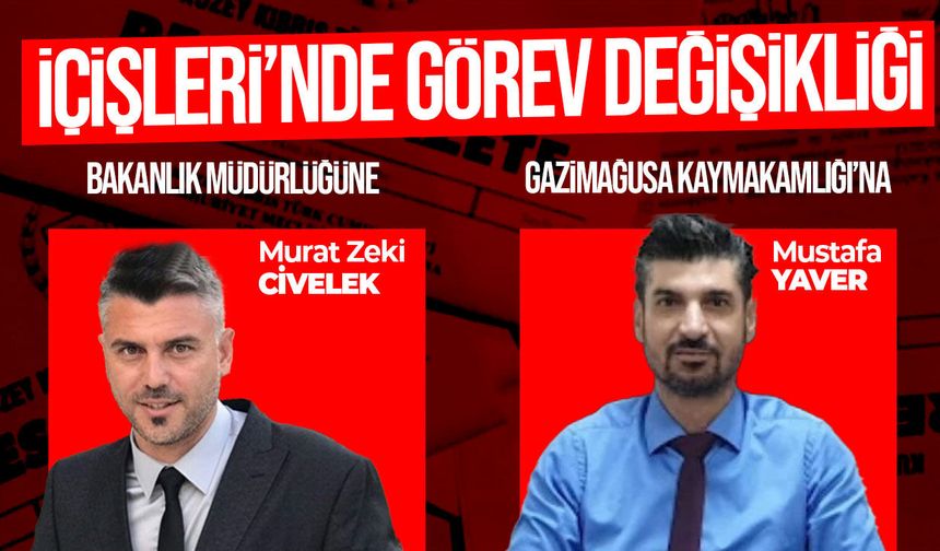 İçişleri Bakanlığı’nda üst kademe değişikliği