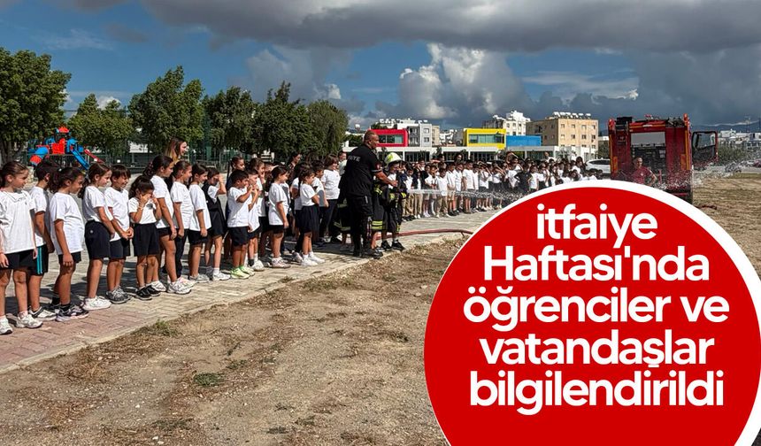 İtfaiye Haftası’nda öğrencilere yangın güvenliği eğitimi verildi