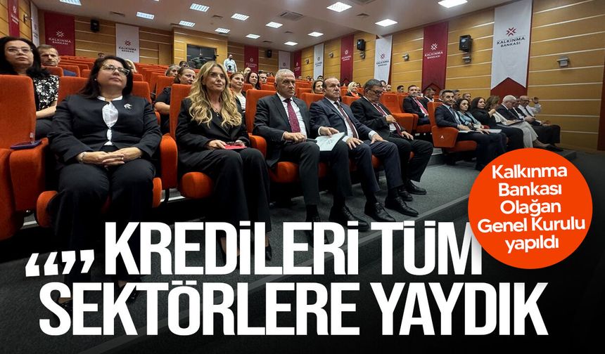 Kalkınma Bankası Genel Kurulu toplandı