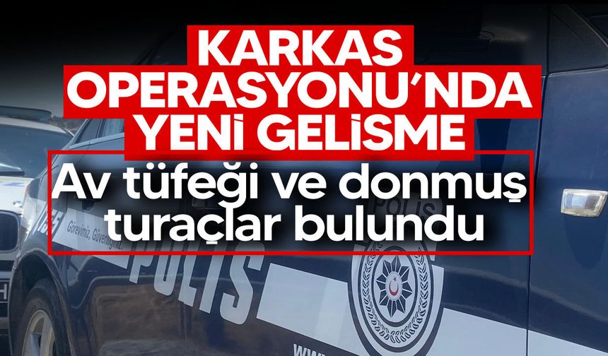 Karkas Operasyonu’nda yeni gelişme: Av tüfeği ve donmuş turaçlar bulundu