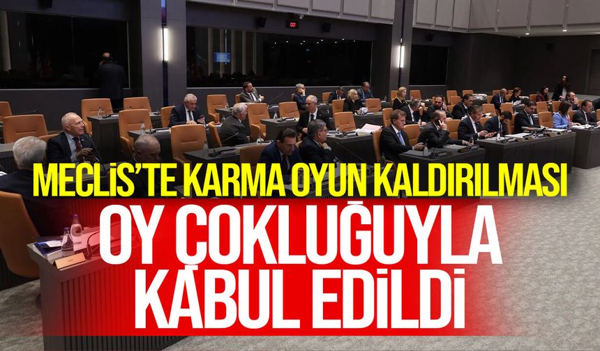 Karma oy kaldırıldı: Meclis yasayı yeniden oy çokluğuyla kabul etti