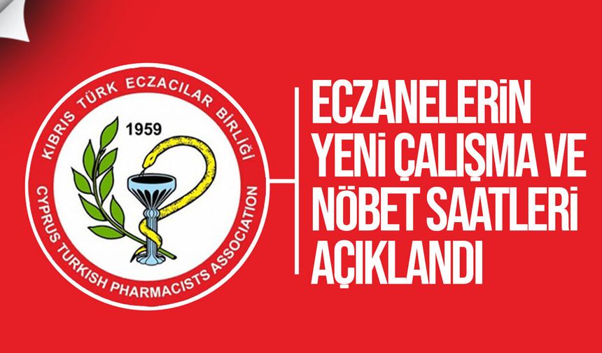 KKTC’de eczanelerin yeni çalışma ve nöbet saatleri açıklandı