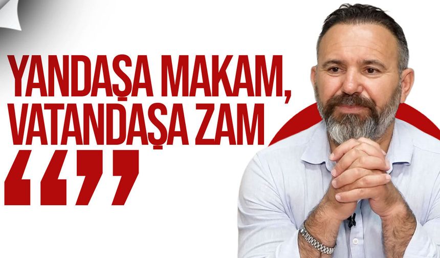 ktams: yandaşa makam, vatandaşa zam