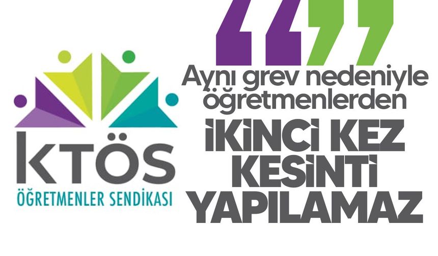 KTÖS’ten ikinci maaş kesintisi uyarısı