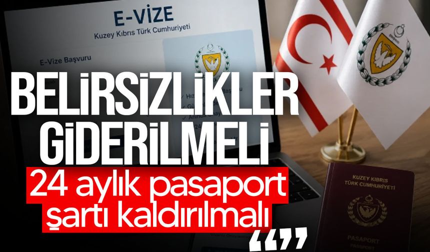 KÜB’den e-vize uyarısı: “Belirsizlikler giderilmeli, 24 aylık pasaport şartı kaldırılmalı”