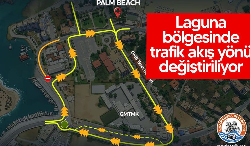 Laguna bölgesinde trafik akışı değişiyor