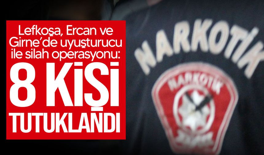 Lefkoşa, Ercan ve Girne’de operasyon: Uyuşturucu ve silah ele geçirildi