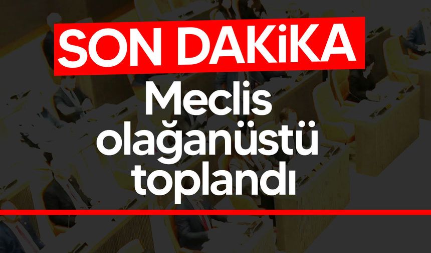 Meclis olağanüstü toplandı: Filo Jet için iki araştırma önergesi görüşülecek
