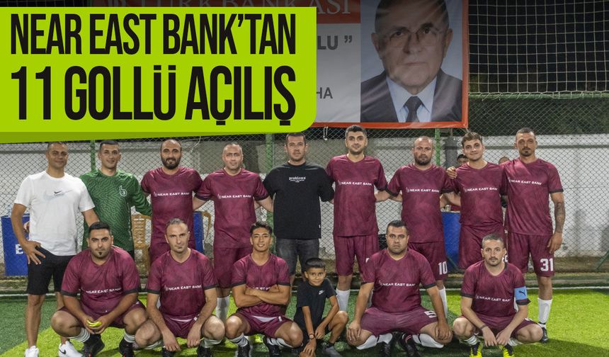 Near East Bank’tan Aykut Zeki Müderrisoğlu Turnuvası’na 11 gollü başlangıç