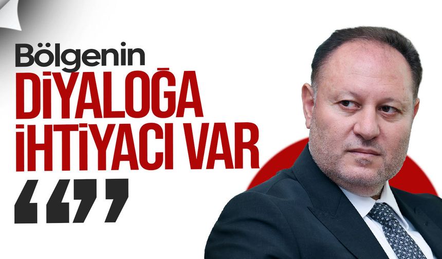 Öztürkler: bölgenin silahlanma yarışına değil diyaloğa ihtiyacı var