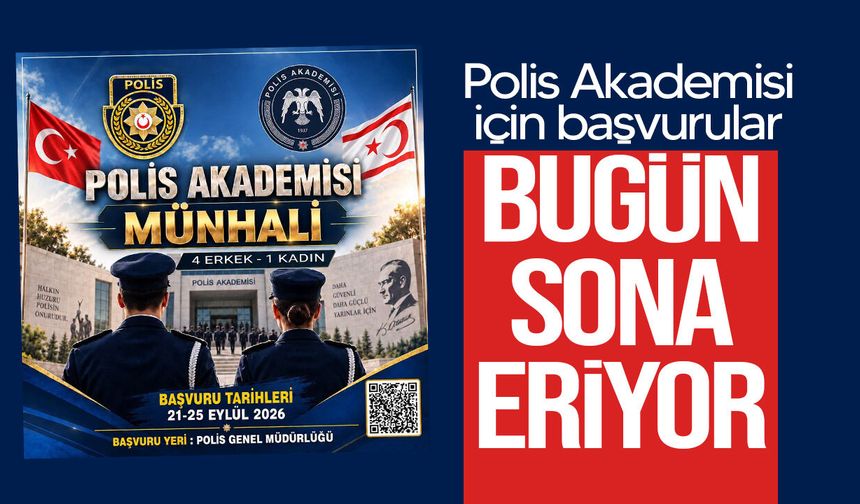Polis Akademisi münhali başvuruları bugün sona eriyor
