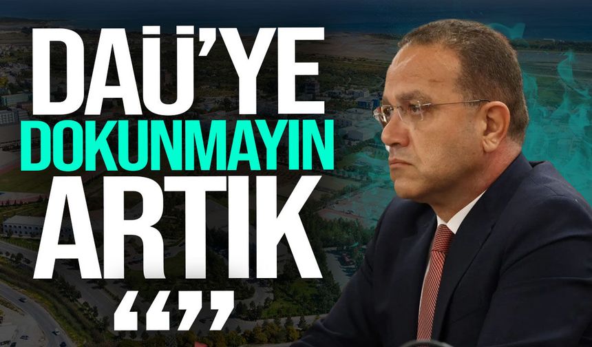 Şahali: DAÜ sizin seçim karargâhınız değil, DAÜ’ye dokunmayın