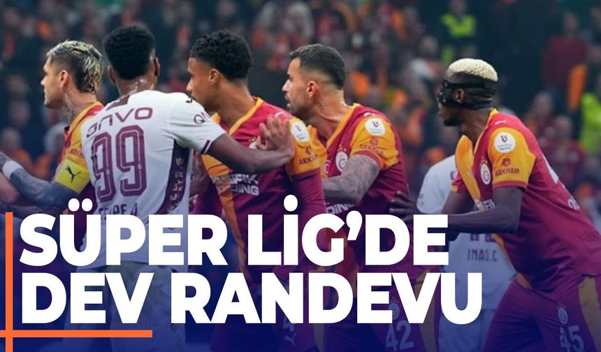 Süper Lig’de haftanın maçı: Trabzonspor ile Galatasaray karşı karşıya geliyor
