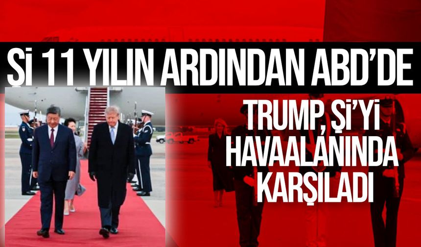 Trump, Şi’yi havaalanında karşıladı