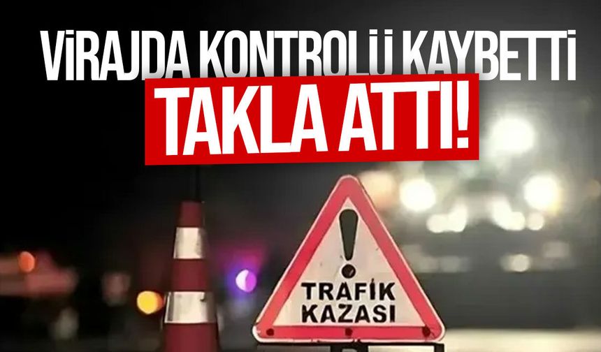 Yedikonuk-Kaplıca Anayolu’nda araç takla attı