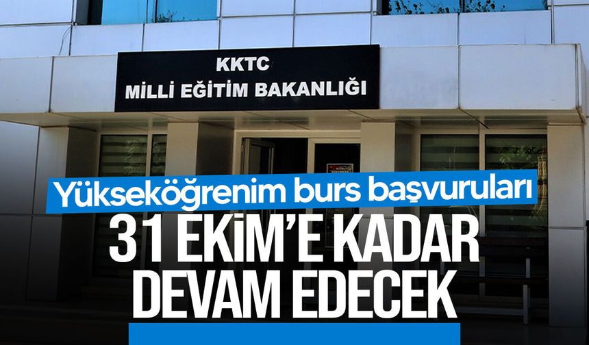Yükseköğrenim burs başvuruları 31 Ekim’e kadar devam edecek
