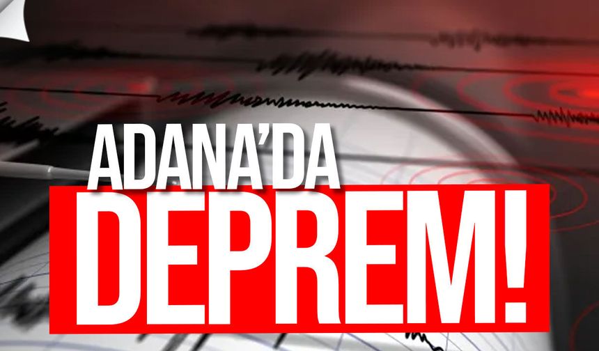Adana’nın Saimbeyli ilçesinde 4,8 büyüklüğünde deprem