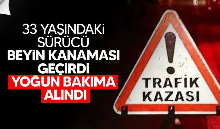 Alayköy’de ağır trafik kazası: Sürücü beyin kanaması geçirdi