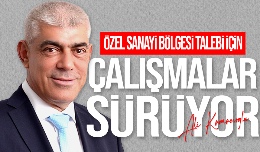 Kamacıoğlu: Çalışmalar sürüyor