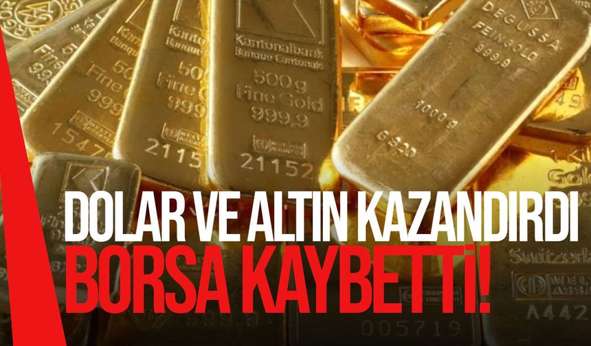 Altın ve dolar yükseldi, borsa ve euro geriledi: İşte haftanın yatırım tablosu