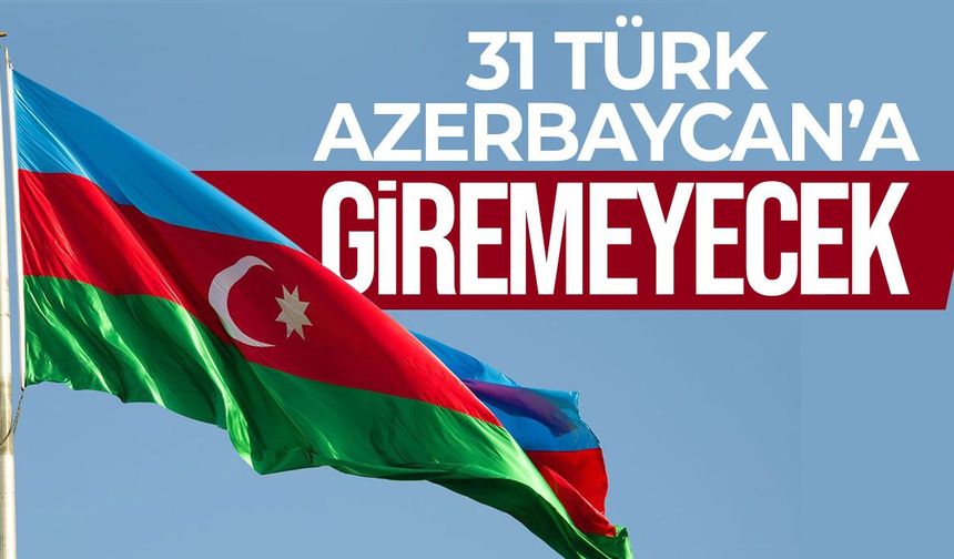 Azerbaycan 31 Türk vatandaşına giriş yasağı getirdi: Fatih Erbakan ve Ahmet Çakar listede