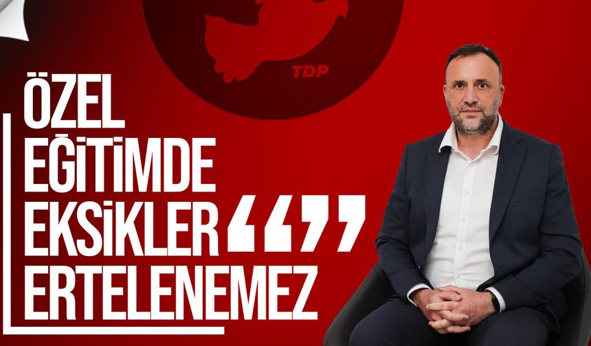 Çeler: Her çocuk ihtiyacına göre eğitim alma hakkına sahiptir
