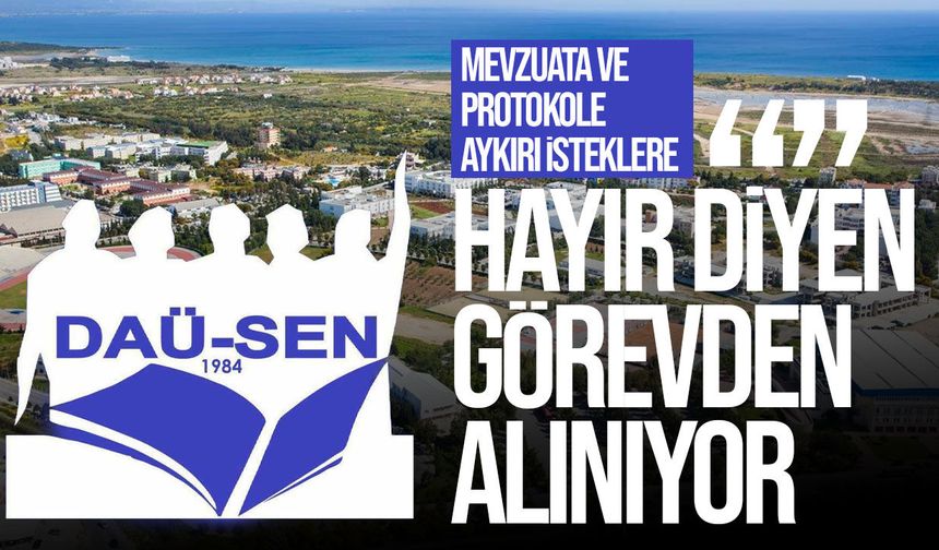 DAÜ-SEN’den VYK’daki görev değişikliklerine tepki