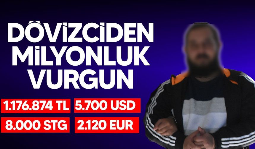 Döviz bürosunda milyonluk vurgun iddiası: Zanlı teminatla serbest bırakıldı
