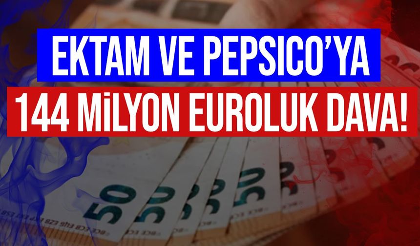 EKTAM Kıbrıs ve PepsiCo’ya 144 milyon euroluk dava