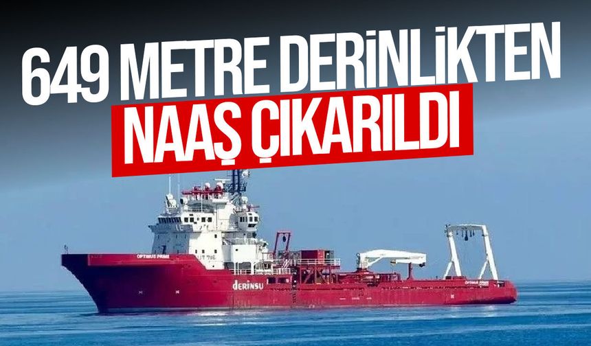 Filo Jet faciasında 649 metreden naaş çıkarıldı