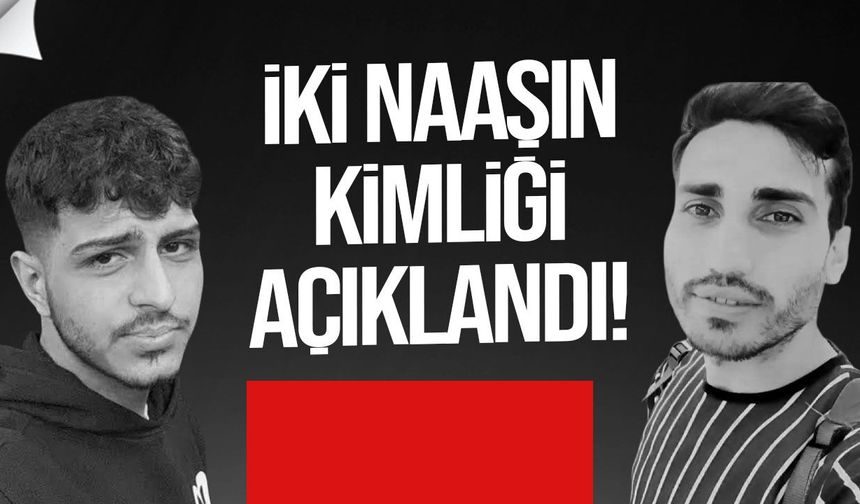Girne’de bulunan iki naaş Mahmut Demir ve Özgür Gönül’e ait çıktı