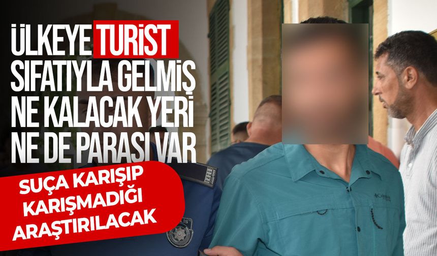 Gönyeli’de “derbeder” suçlaması: Turist olarak gelen zanlıya 1 gün tutukluluk