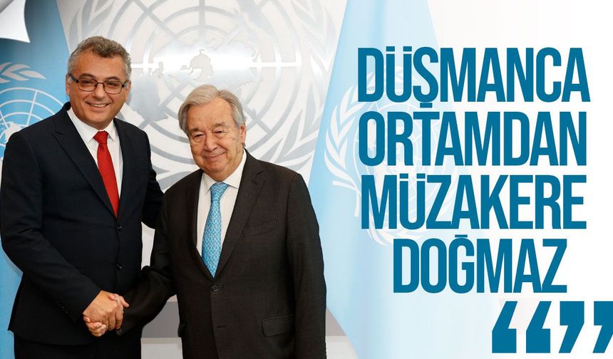 Guterres’ten Erhürman’a yanıt: Güveni zedeleyen eylemler cesaret kırıcı